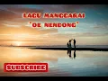 Download Lagu LAGU MANGGARAI || OE NENDONG || MAKARIUS ARUS || #youtube