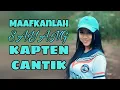 Download Lagu DJ KAPTEN CANTIK MAAFKANLAH 2018