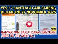 YES❗️7 BANTUAN CAIR BARENG DI HARI INI 27 NOVEMBER 2025, CAIR TUNAI \u0026 LEWAT KKS, BANYAK KPM BARU❗️