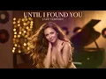 Lagu UNTIL I FOUND YOU -  STEPHEN SANCHEZ ||  BEST JAZZ VERSION