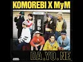 DA.YO.NE - KOMOREBI & MyM