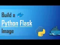 Build a Python Flask Docker Image Docker tutorial for beginners