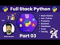 Full Stack Python Pt-03 Mastering Dynamic Typing Translators Compilers Notes Included