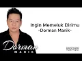 Download Lagu Dorman Manik  - Ingin Memeluk Dirimu  | lirik lagu