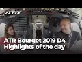 Lagu ATR Bourget 2019 D4 - Highlights of the day