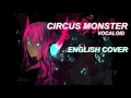 Download Lagu Vocaloid - Circus Monster (English Cover)【Melt】 MP3