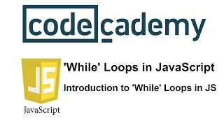 Learn JavaScript with Codecademy Introduction to While Loops in JS