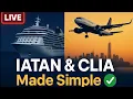 IATAN CLIA Made Simple What Every Travel Advisor Needs to Know