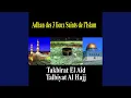 Takbirat el Aid (1er version depuis la Mecque)