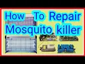 Mosquito killer Repair