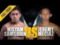 Download Lagu ONE: Full Fight | Hisyam Samsudin vs. Jeremy Meciaz | Emotional Win | October 2017