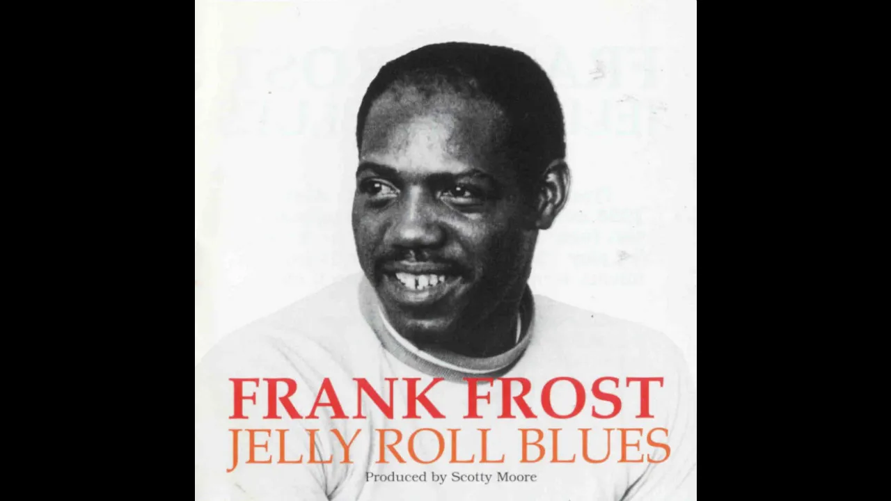 frank frost- Jelly roll blues frank frost- Jelly roll blues