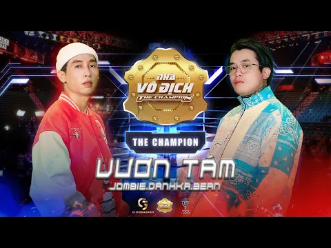 Download MP3 Vươn Tầm - Jombie, Danhka, Bean | The Champion