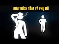 Lagu Mọi điều bạn nên biết về phụ nữ: GIẢI THÍCH TÂM LÝ PHỤ NỮ