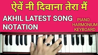 deewana song notation piano harmonium keyboard akhil