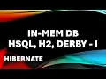 Hibernate - In-memory database HSQL H2 and Derby