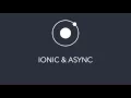 Ionic Async