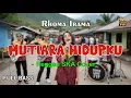 Download Lagu Rhoma Irama - Mutiara Hidupku (Reggae Cover) || Full Bass