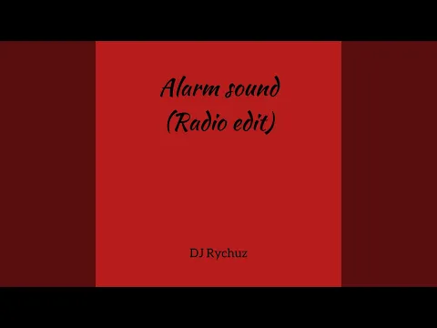 Download MP3 Alarm Sound (Radio Edit)