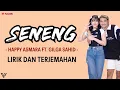 Download Lagu HAPPY ASMARA Feat. GILGA SAHID - SENENG (Lirik dan Terjemahan)