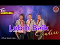 Download Lagu Trio Lamtama - Lebih Baik Sendiri (Official Musik Video)