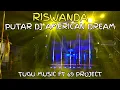 RISWANDA PUTAR DJ AMERICAN DREAM TUGU MUSIC FT 69 PROJECT