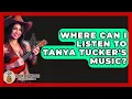 Download Lagu Where Can I Listen To Tanya Tucker's Music? - Country Music Chronicles
