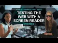 Week 3 Testing Using a Screen Reader Web Accessibility Study Group