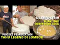 Lagu PEMBUATAN TAHU LOMBOK 1/2 ABAD LEBIH - SEJAK 1968 RESEP DARI CINA