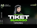 Download Lagu DJ TIKET SUARGO (Gus IqdamSaid ) -STYLE NGEPLAK X TRAP PARTY | GUF RMX ‼️