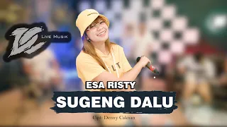 Download DC.MUSIK || ESA RISTY - SUGENG DALU (OFFICIAL LIVE VIDEO) MP3