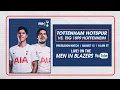 Tottenham Hotspur vs Hoffenheim - FULL MATCH LIVESTREAM Men in Blazers