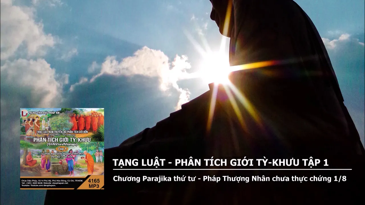 Tập 1 – Chương Parajika thứ tư – Pháp Thượng Nhân chưa thực chứng 1_8 