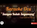 Download Lagu Karaoke Ocu Saayun Indak Sagamang - David Astar + No Vokal