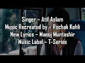 Download Lagu Dekhte Dekhte / Songs / Atif Aslam