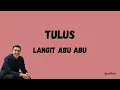Download Lagu Tulus - Langit Abu Abu ( Lirik )
