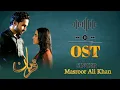 Download Lagu Qurban OST - Sun Saiyaan - Singer ! Masroor Ali Khan Bilal Abbas - Iqra Aziz - Dramatic