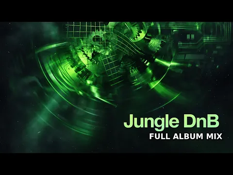 Dark Jungle Drum & Bass Mix – Jungle DnB (Full Album Mix) | Jungle Drum and Bass