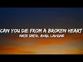 Lagu Nate Smith, Avril Lavigne - Can You Die From a Broken Heart (Lyrics)