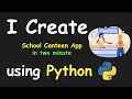 I CREATE SCHOOL CANTEEN APP IN 2 MIN USING PYTHON LEARN PYTHON BY BUILDING SIMPLE PROJECTS