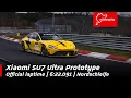 Download Lagu Xiaomi SU7 Ultra Prototype | 6:22.091 official laptime | Nordschleife
