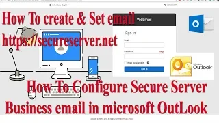 how to create email id in secure server net how to configure secure server email to Outlook