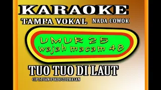 Download KARAOKE TAMPA VOKAL TUO TUO DI LAUT [OFFICIAL MUSIK KARAOKE ] MP3