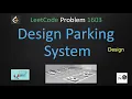 design parking system design parking system leetcode leetcode 1603