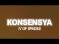 Download Lagu IV OF SPADES - Konsensya (Lyrics)