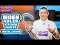 How to Install Moen Adler Kitchen Faucet - Shouldit Kitchen Faucet Series