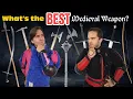 What s the BEST Medieval Weapon