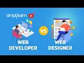 Web Developer vs Web Designer Difference Between a Web Developer and Web Designer Simplilearn
