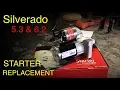 Silverado Sierra 5 3 6 2 Starter Replacement 2014-2019