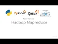 Hadoop and Mapreduce - PySpark Course Free python spark course Theory and hands-on tutorial